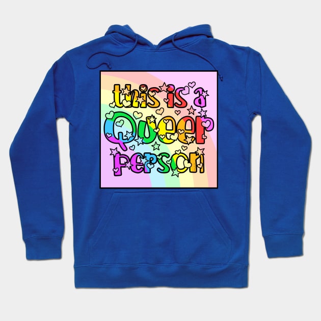 This Is A Queer Person Hoodie by Art by Veya